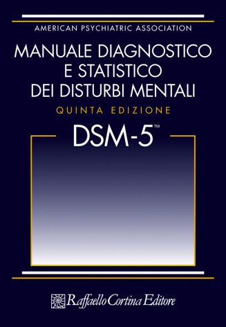 DSM-5  Manuale diagnostico e statistico dei disturbi mentali  (Edizione hardcover)