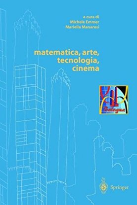 Matematica, arte, tecnologia, cinema