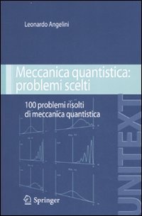 Meccanica quantistica: problemi scelti
