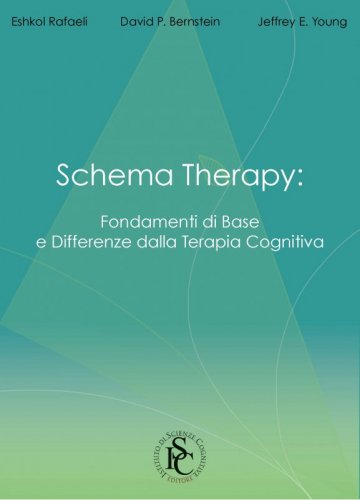 Schema Therapy - Fondamenti di base e differenza della terapia cognitiva