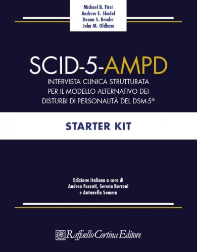 SCID-5-AMPD Starter kit - Intervista clinica strutturata per il Modello Alternativo dei disturbi di Personalità del DSM-5®