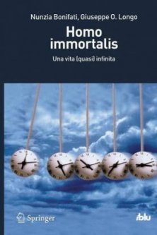Homo immortalis - Una vita (quasi) infinita