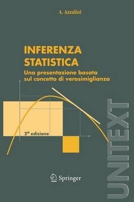 Inferenza statistica - Una presentazione basata sul concetto di verosimiglianza