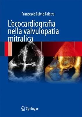 L'ecocardiografia nella valvulopatia mitralica