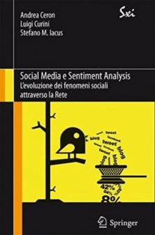Social Media e Sentiment Analysis - L'evoluzione dei fenomeni sociali attraverso la Rete