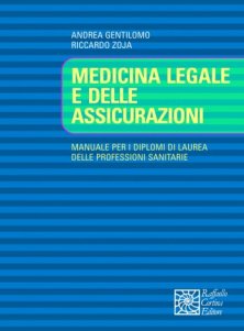 Medicina legale e delle assicurazioni - Manuale per i diplomi di laurea delle professioni sanitarie