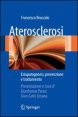 Aterosclerosi - Eziopatogenesi, prevenzione e trattamento