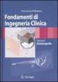 Fondamenti di Ingegneria Clinica - Volume 2: Ecotomografia