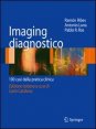 Imaging diagnostico - 100 casi dalla pratica clinica