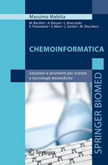 Chemoinformatica - Soluzioni e strumenti per scienze e tecnologie biomediche