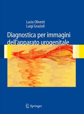 Diagnostica per immagini dell&rsquo;apparato urogenitale