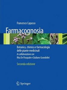 Farmacognosia - Botanica, chimica e farmacologia delle piante medicinali