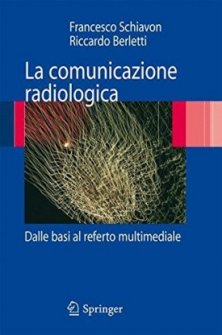 La comunicazione radiologica - Dalle basi al referto multimediale