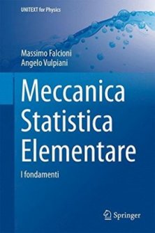 Meccanica Statistica Elementare - I fondamenti